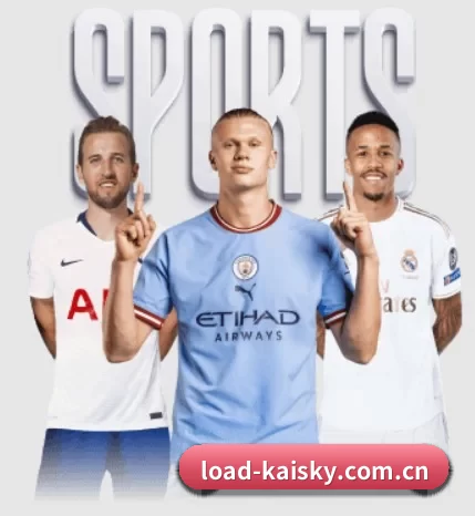 load-kaisky.com.cn的故事 - 体育资讯内容服务 | kaiyun